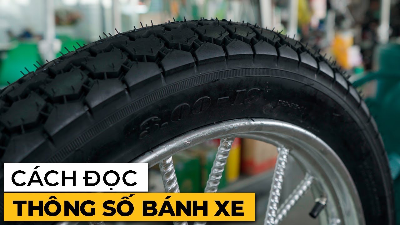 Đọc Thông Số Bánh Xe Như Thế Nào Là Đúng?