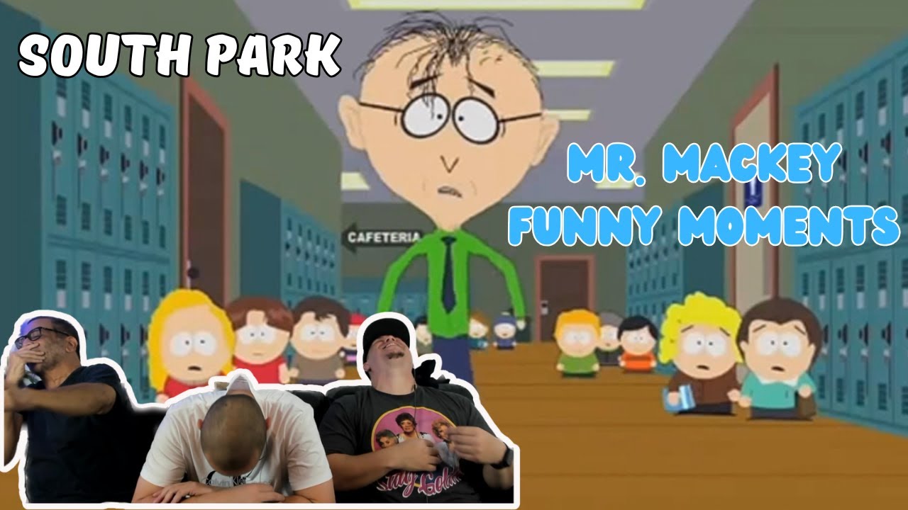 South Park BEST of Mr Mackey (REACTION)