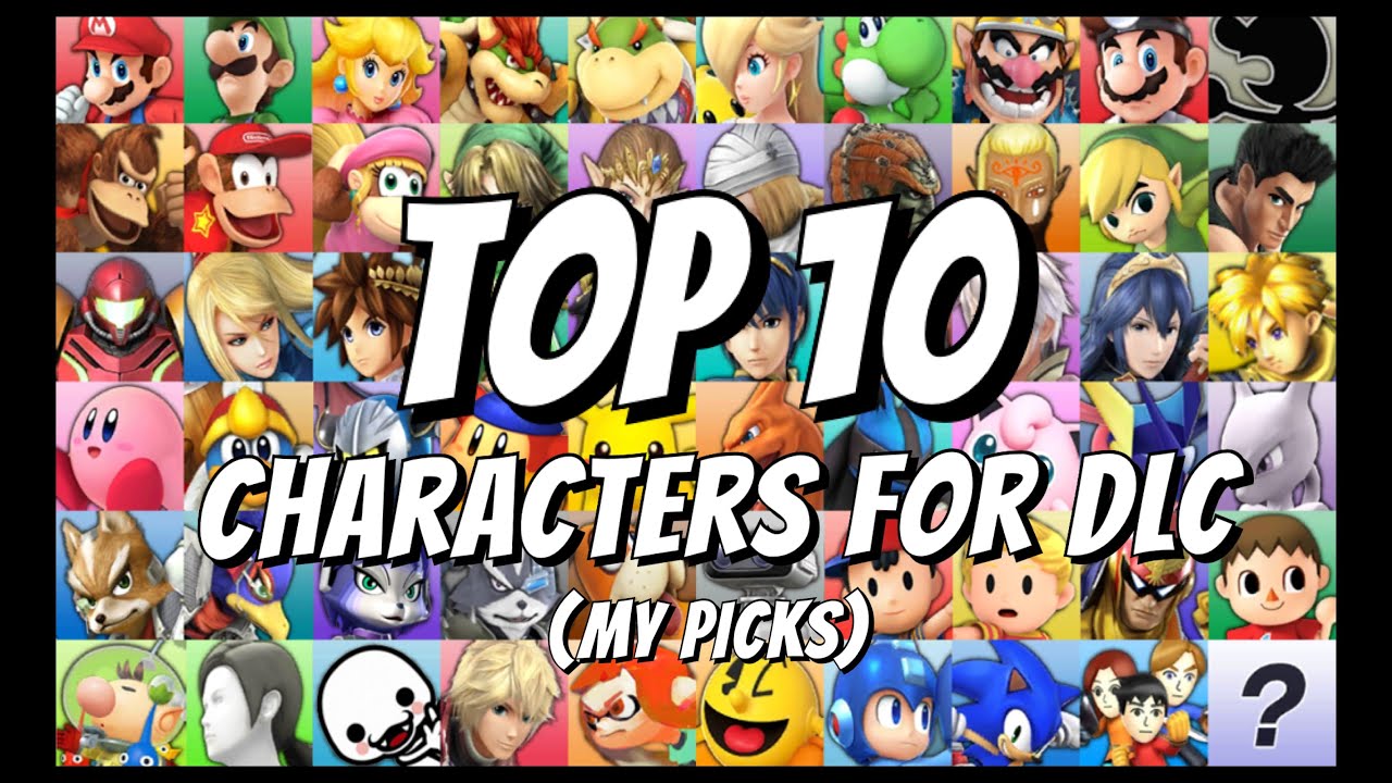 Top 10 DLC Characters - Super Smash Bros. 4 3DS & Wii U
