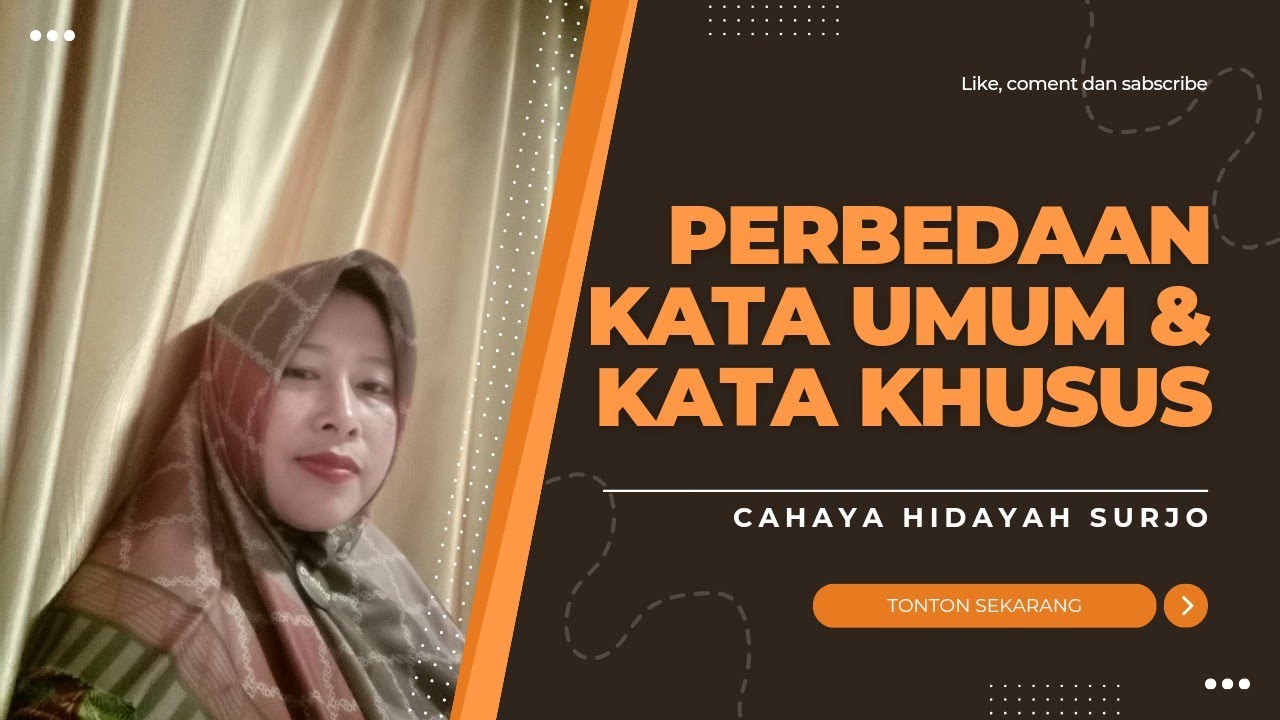 perbedaan kata umum dan kata khusus beserta contohnya //pelajaran bahasa indonesia