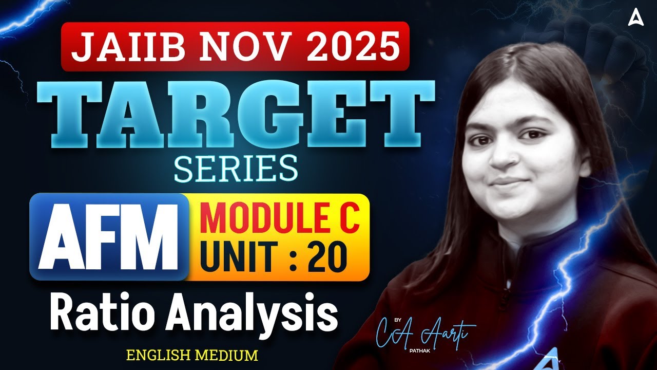 JAIIB НОЯБРЬ 2025 | Модуль C JAIIB AFM | РАЗДЕЛ 20 | Анализ соотношения | Автор: CA Aarti Mam