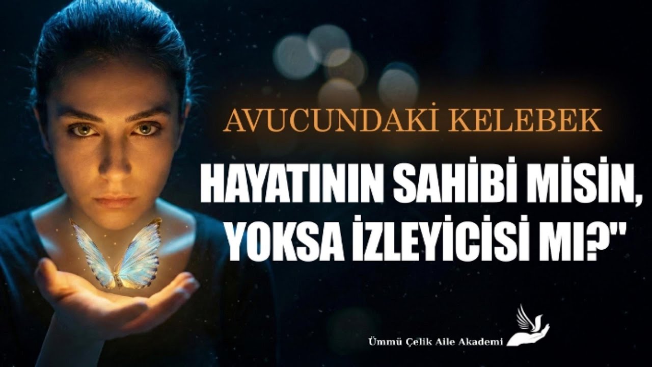 AVUCUMDAKİ KELEBEK SERİSİ | BÖLÜM: 1 | HAYATININ SAHİBİ MİSİN? YOKSA  İZLEYİCİSİ Mİ?