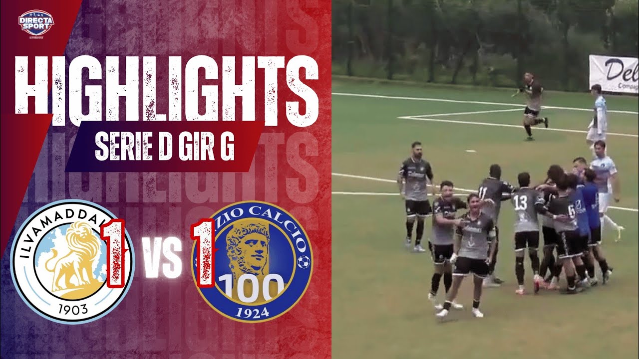 Calcio Serie D Gir. G - Ilvamaddalena 1903-Anzio Calcio 1924 1-1 (Highlights)