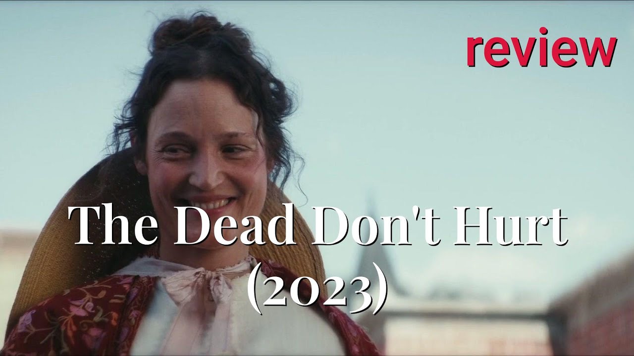 Review: The Dead Don't Hurt (2023) - Viggo Mortensen, Vicky Krieps, Solly McLeod