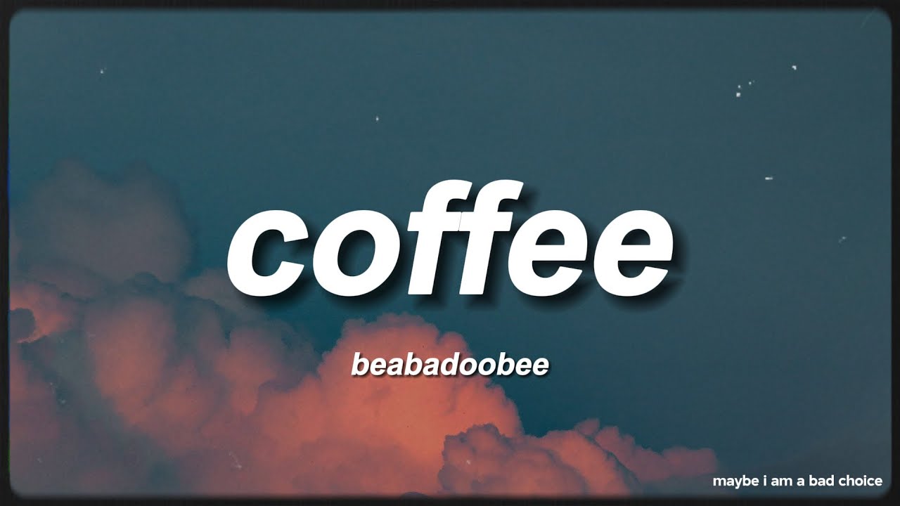 beabadoobee - coffee (lyrics)