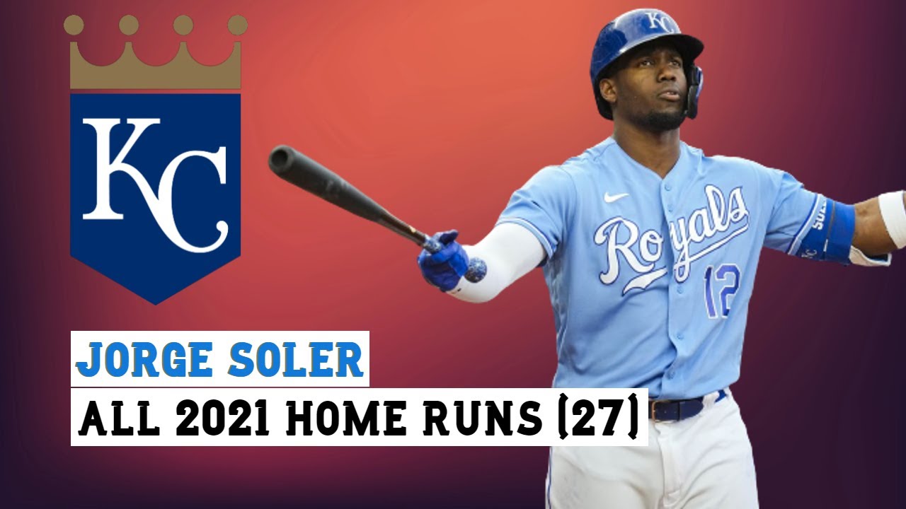 Jorge Soler (#12) All 27 Home Runs of the 2021 MLB Season