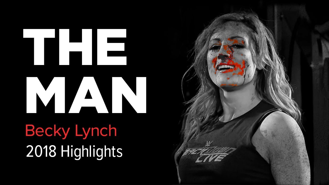 Becky Lynch - The Man