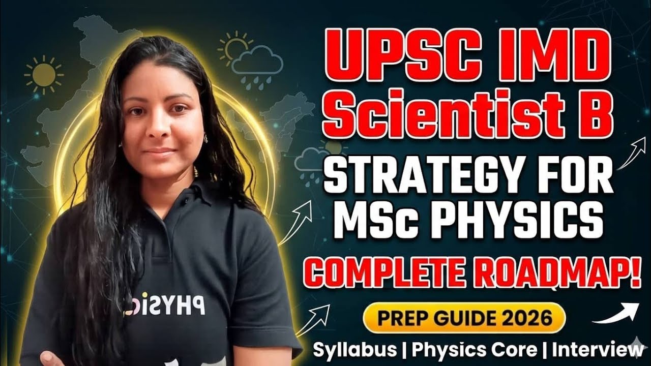 UPSC IMD Scientist B Recruitment | MSc Physics Complete Guide 🎯 | Exam Pattern & Syllabus!