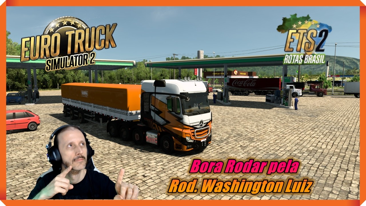 🔴LIVE / ETS 2  1.58 , MAPA  ROTAS BRASIL - Rod. Washington Luiz  / Deixem aquele Like Maroto !