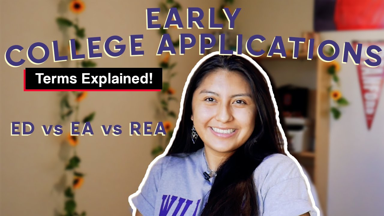 Terms Explained: What's the difference between ED vs EA vs REA? | Applying Early to Privates