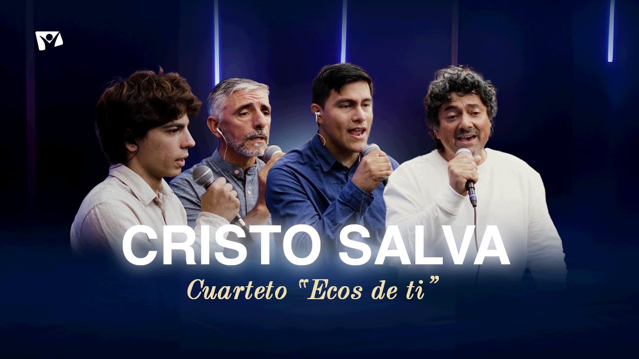 SESIONES AC&Uacute;STICAS - CRISTO SALVA | @CuartetoECOSDETI