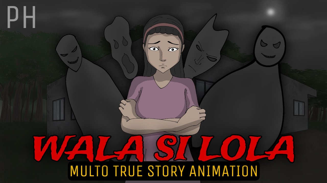 WALA SI LOLA | Multo True Story Animation
