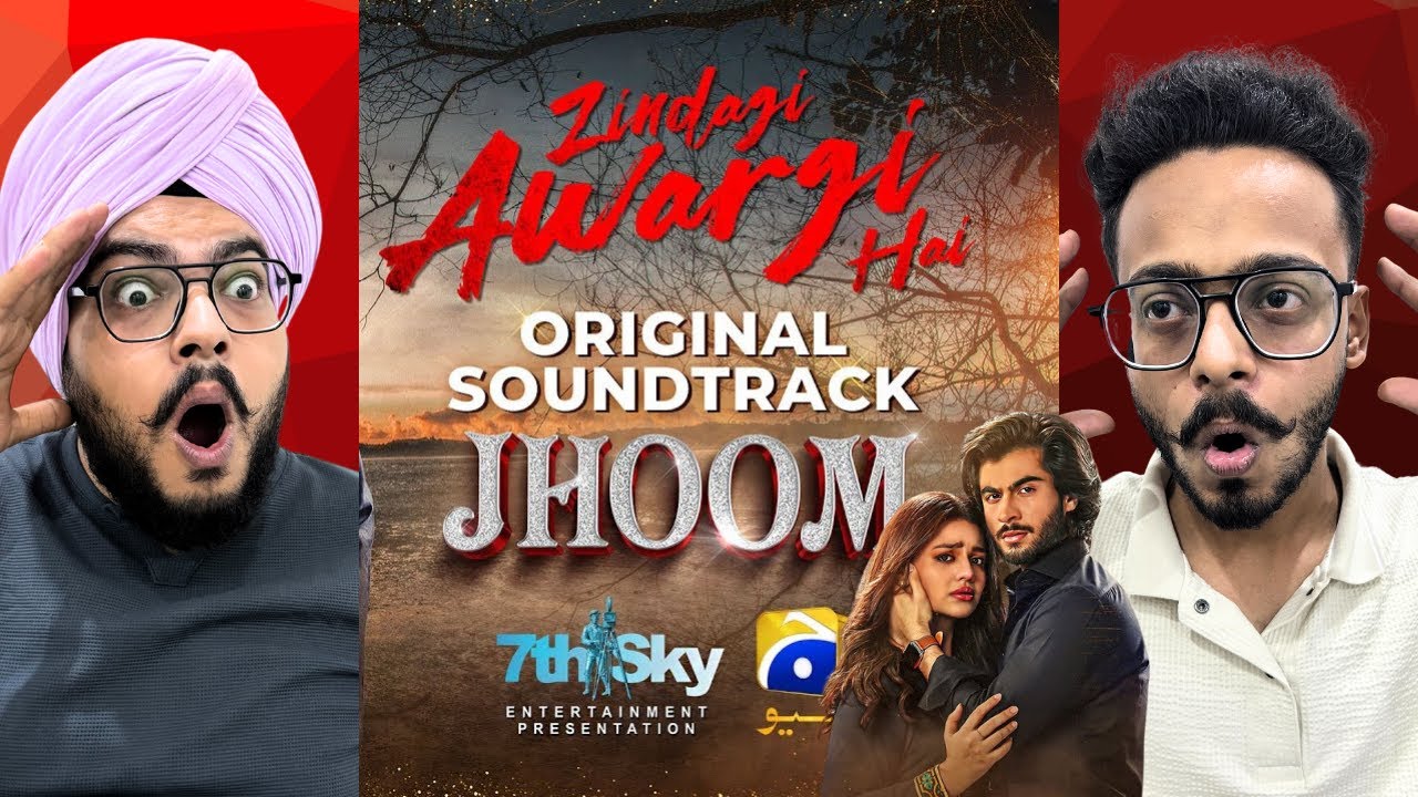 🎵 Zindagi Awargi Hai | Jhoom OST Reaction | Hunny bhatia