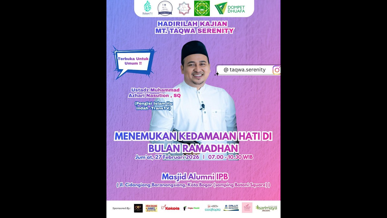 Menemukan Kedamaian Hati di Bulan Ramdhan | Ust. Muhammad Azhari Nasution, SQ | MT Taqwa Serenity