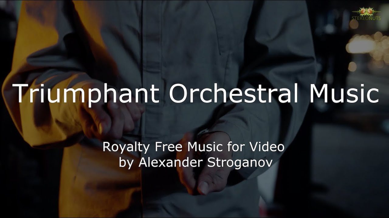 Triumphant Orchestral Inspiring [Powerful, Motivation, Cinematic] Royalty Free Music
