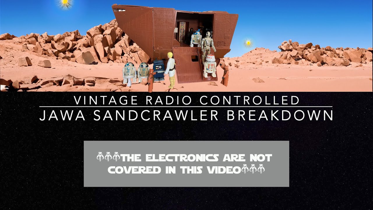 Vintage Star Wars Radio Controlled Jawa Sandcrawler Breakdown and Assembly