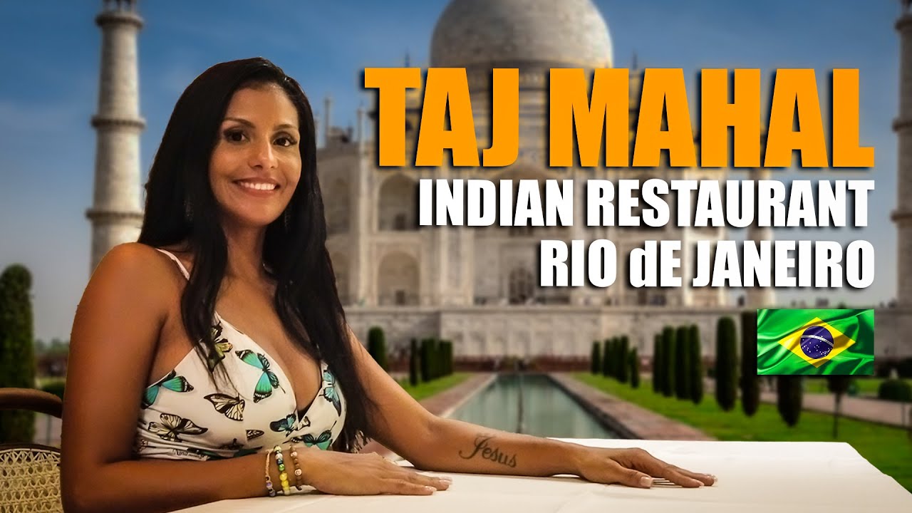 Indian Restaurant Review in Rio (Taj Mahal) 🤤