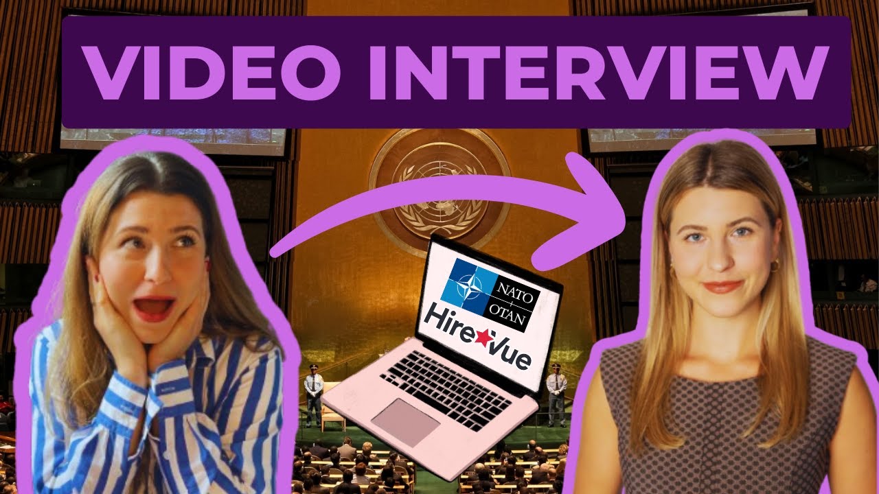 Video Interview Strategies for an International Organization / NATO YPP HireVue Video Interview