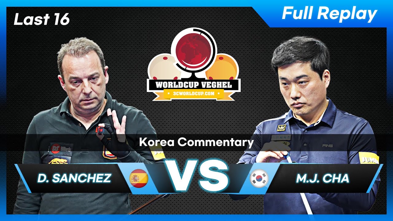 Last 16 - Daniel SANCHEZ vs Myeong Jong CHA (Veghel World Cup 3-Cushion 2022)