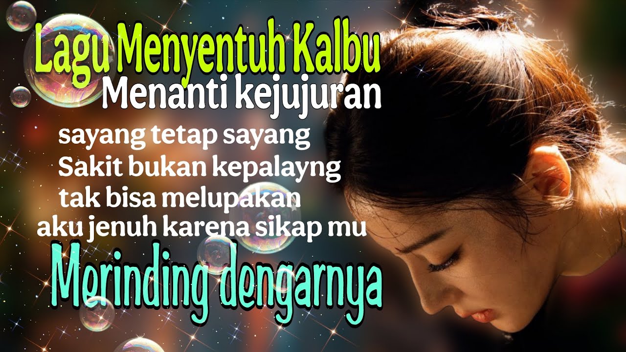 Lagu Menyentuh Kalbu || Merinding Dengarnya, setiap diputar bergetar 