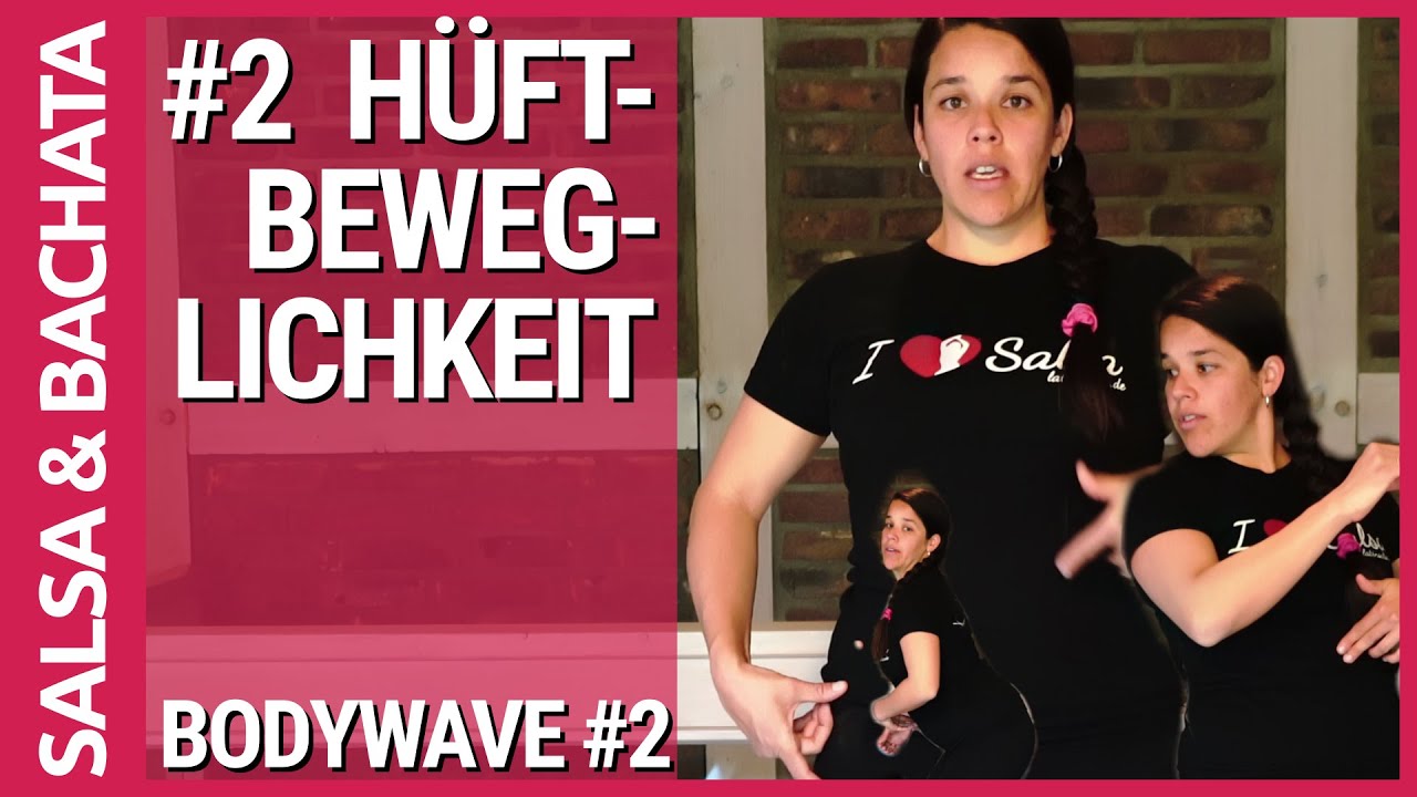 SALSA & BACHATA: HÜFTISOLATION & AUSDAUER #2 - BODYWAVE #2 -  Einfach mehr Beweglichkeit lernen