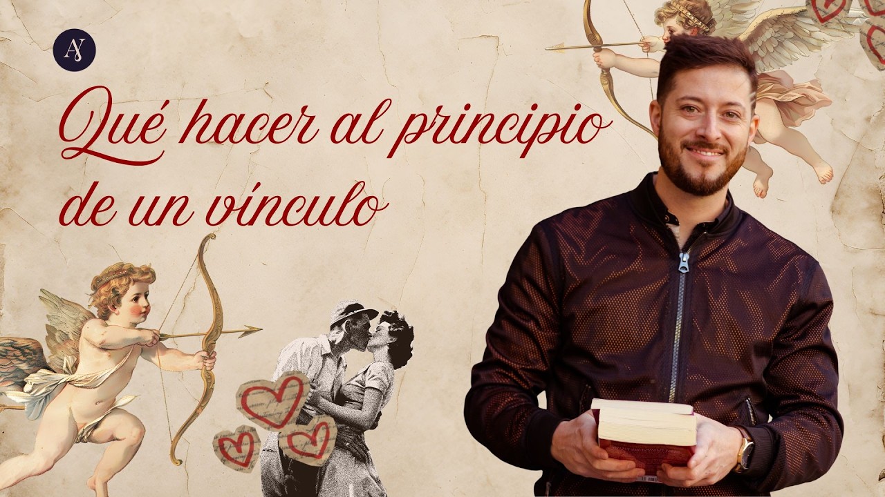 SEMINARIO: Qué hacer al principio de un vinculo