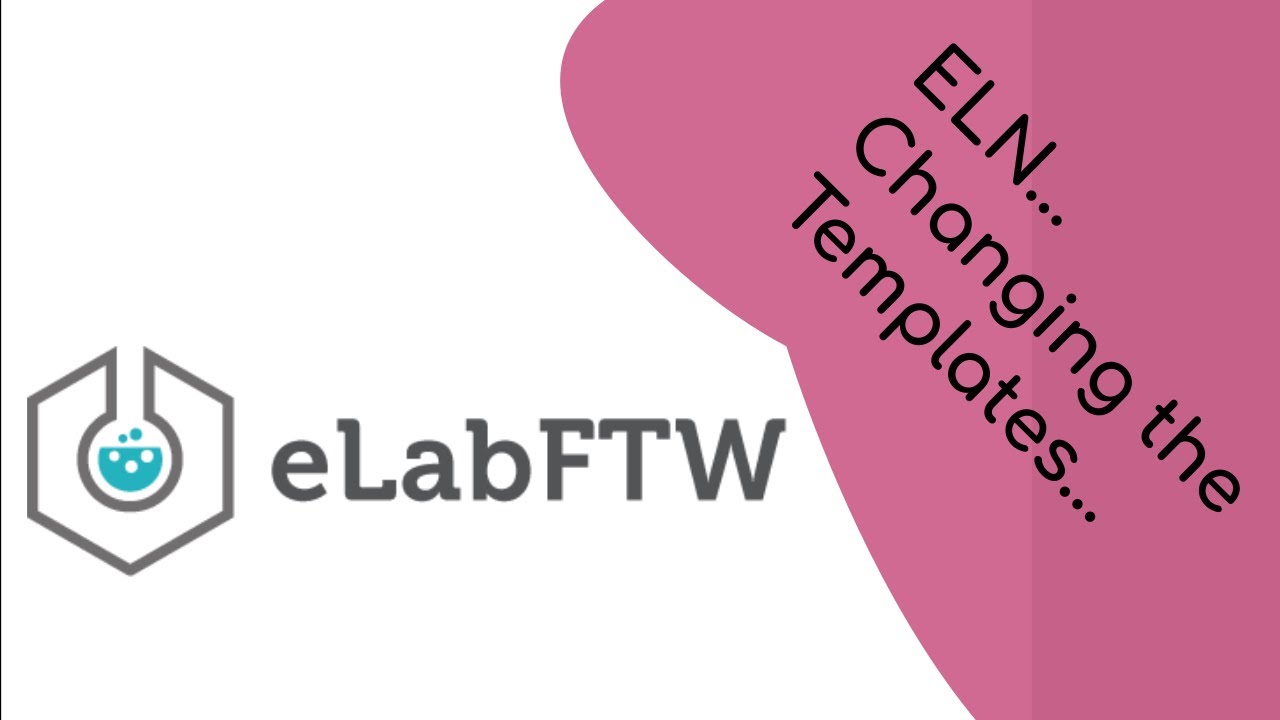 Changing my templates in the ELN based on my Data Management Plan