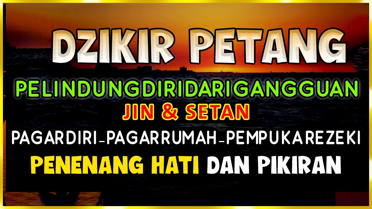 Dzikir Al-Ma'tsurat Petang abdulmalek mohammed | Dzikir Sore Petang | Doa Petang