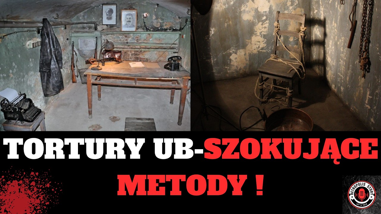 Katownie UB metody przesłuchań i tortur w powojennej Polsce