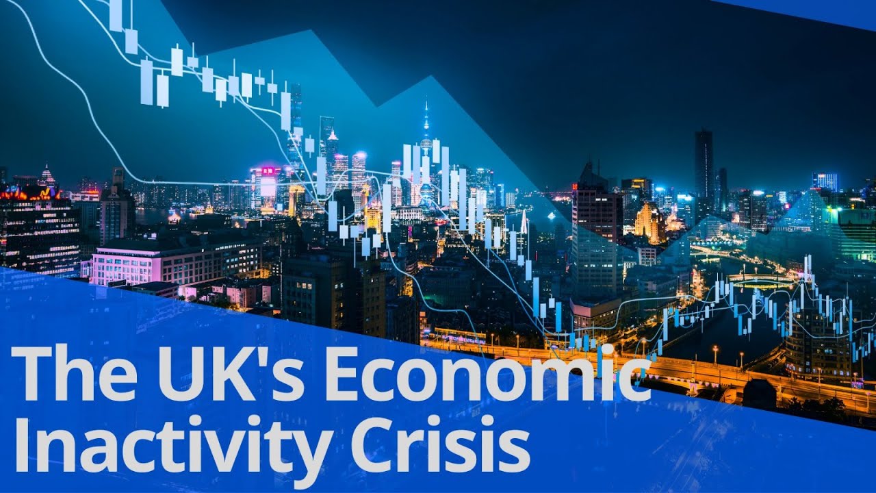 UK Economic Inactivity Crisis