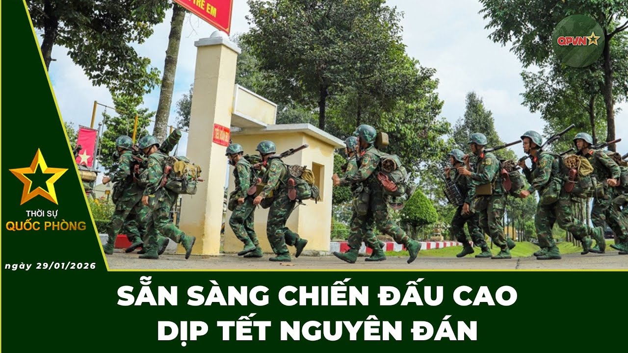🔴 Trực Tiếp | Bản Tin Trưa 29/01: Sẵn Sàng Chiến Đấu Cao Dịp Tết Nguyên Đán | QPVN Digital