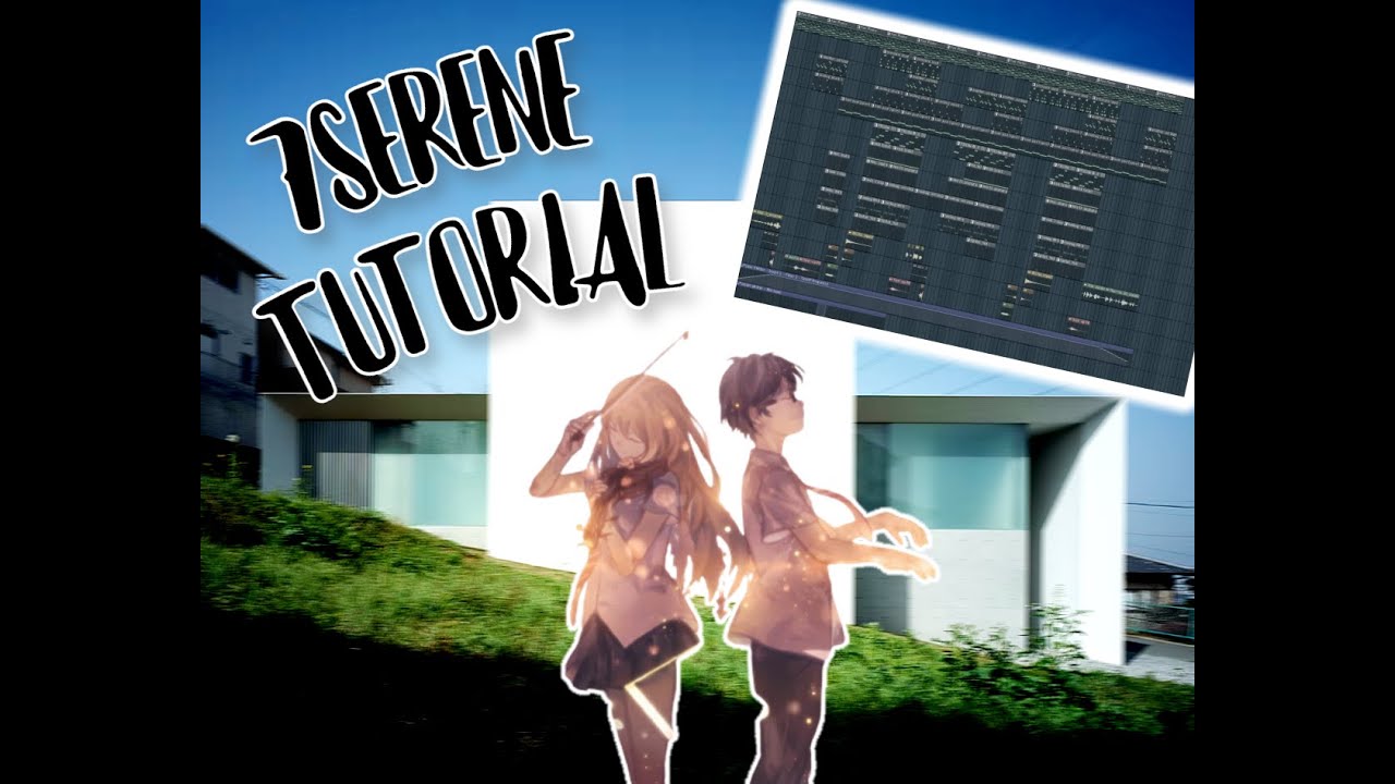 MAKING A 7SERENE -X- MAKNAE -X- WAIFU -X- LOVBUG EMOTIONAL TYPE BEAT