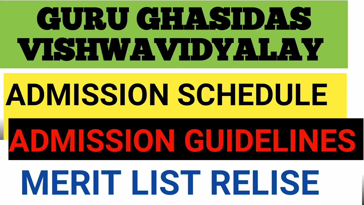 GGU ADMISSION SCHEDULE ADMISSION GUIDELINES MERIT LIST