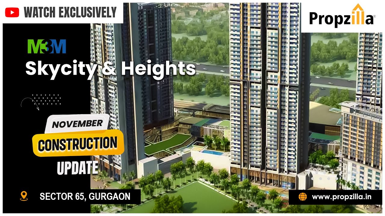 M3M Heights & M3M Skycity (M3M 65th Avenue) in sector 65 Gurgaon – Construction Update November 2023