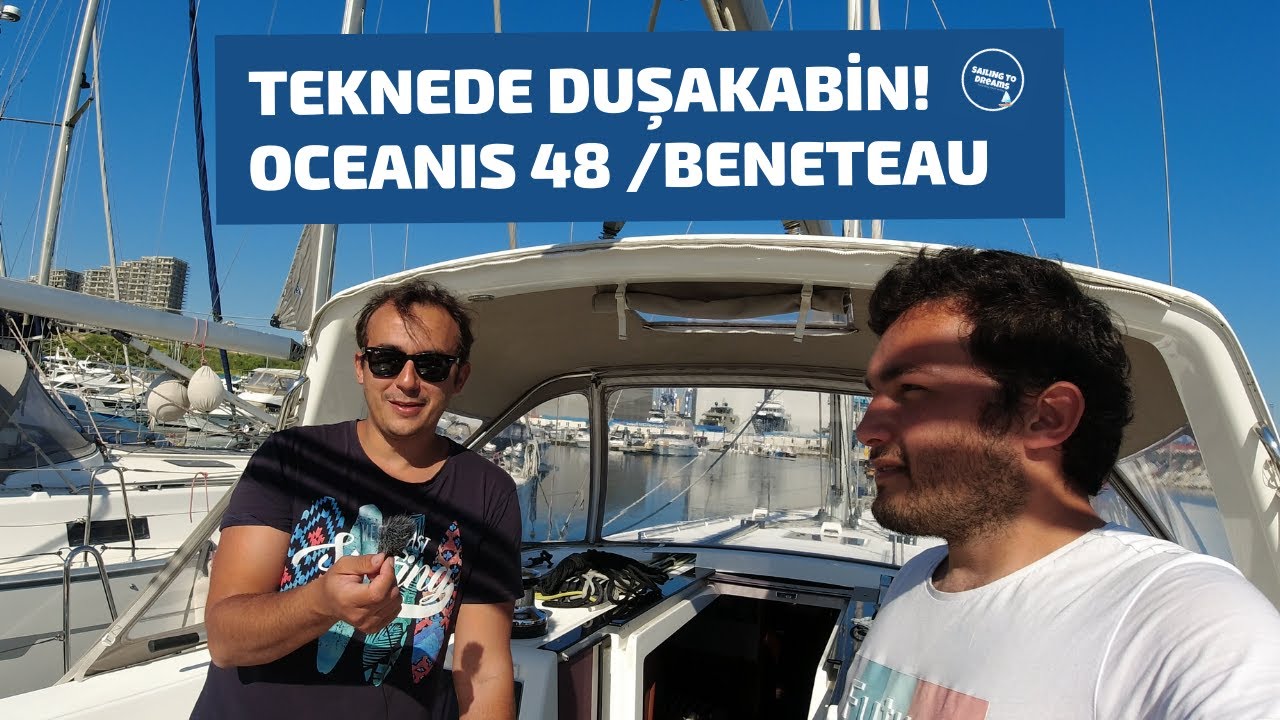 YELKENLİ TEKNEDE DUŞAKABİN! | BENETEAU OCEANİS 48 TURU w/ @thekayik  #yelkenlitekne