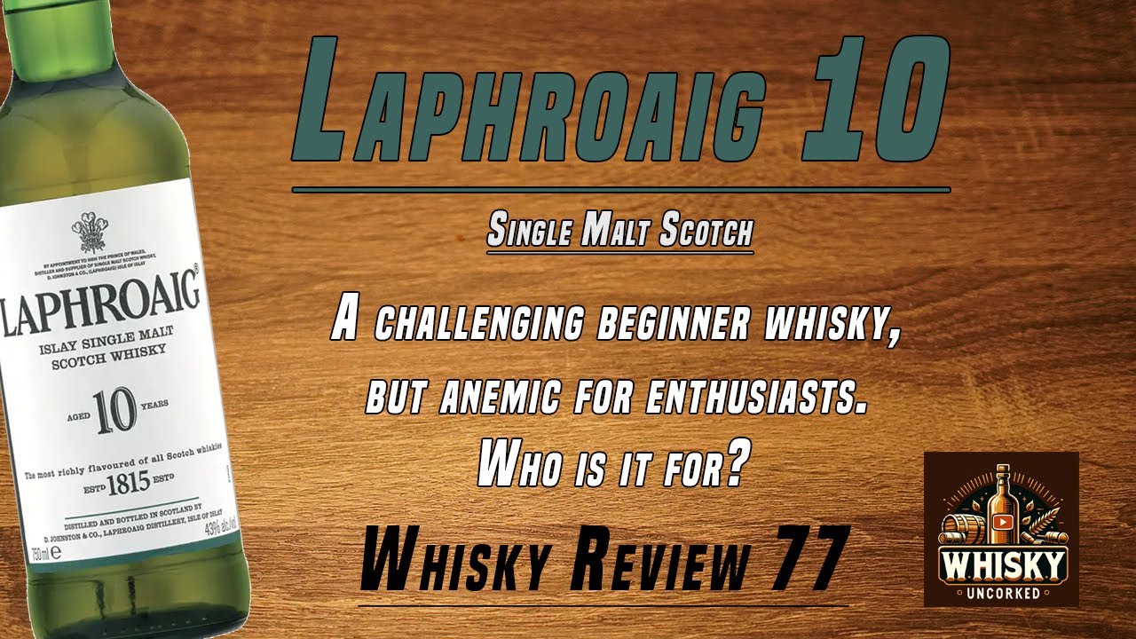 Laphroaig 10 | 43% Export Strength | I can't tell who is supposed to buy this... | Whisky Review 77