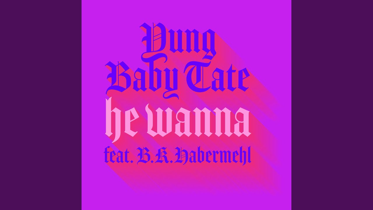 He Wanna (feat. b.kae)