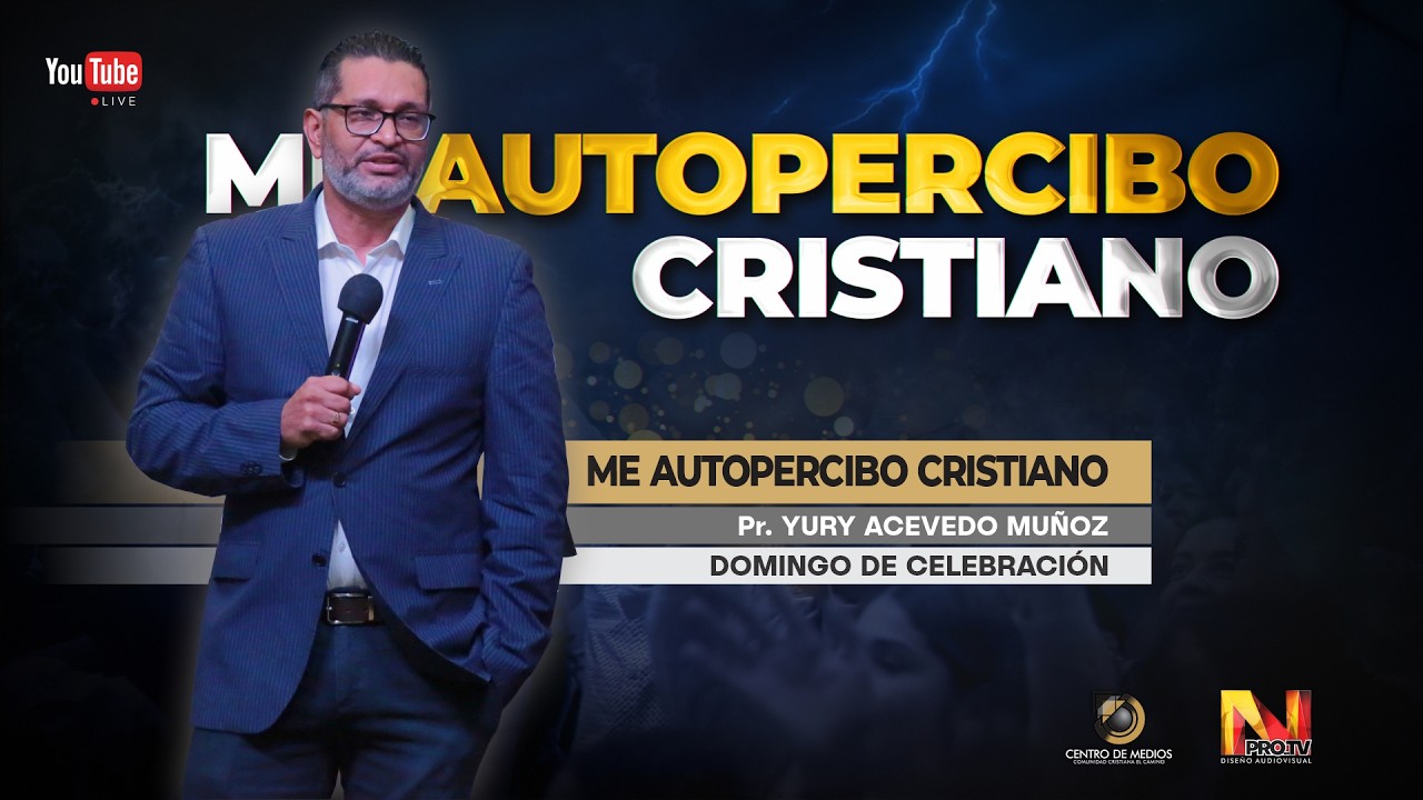 ME AUTOPERCIBO CRISTIANO _ Pr.YURY ACEVEDO MUÑOZ
