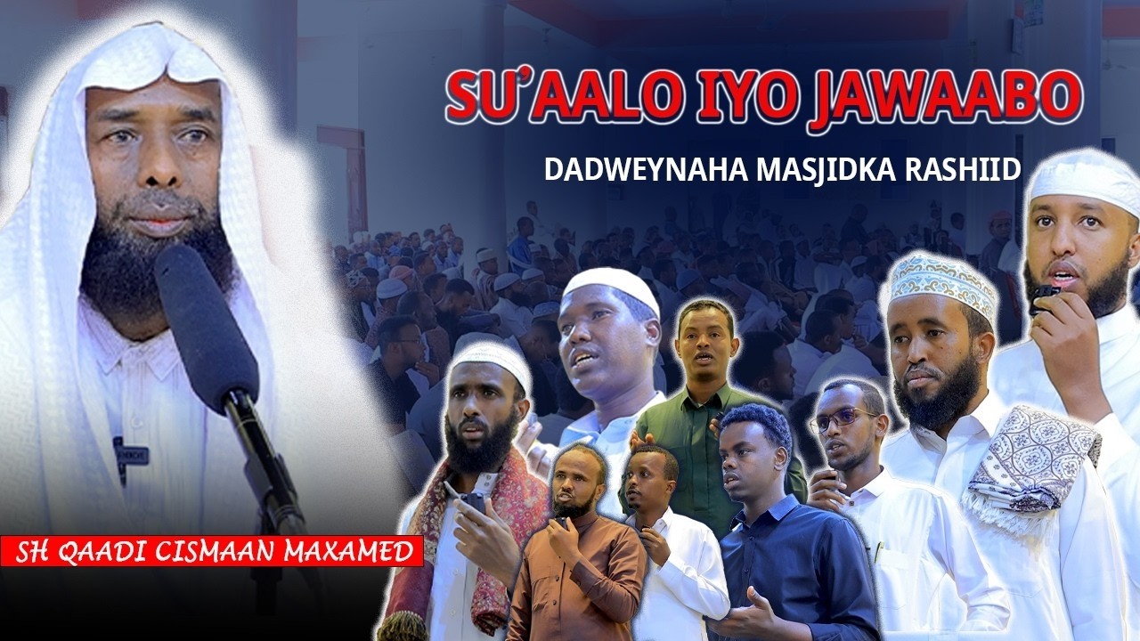 Su'aalo Iyo Jawaabo Dadweynaha - RAMADAAN 1447 ┇► Sheikh Qaadi Cismaan Maxamed Ismaaciil