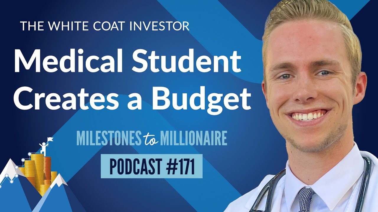 Medical Student Creates a Budget - MtoM Podcast #171