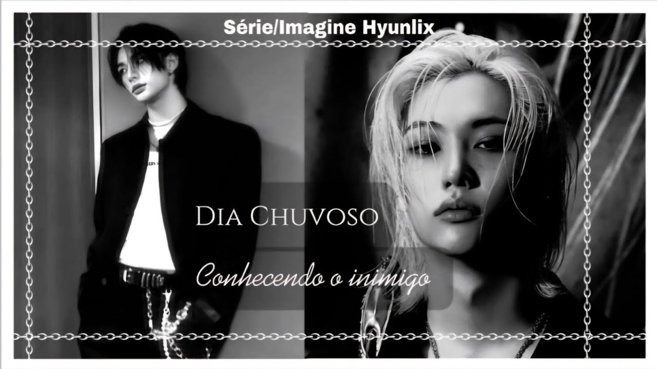série imagine hyunlix 🌧️ Dia chuvoso 🌧️#straykids #hyunlix #fyfy #fyy
