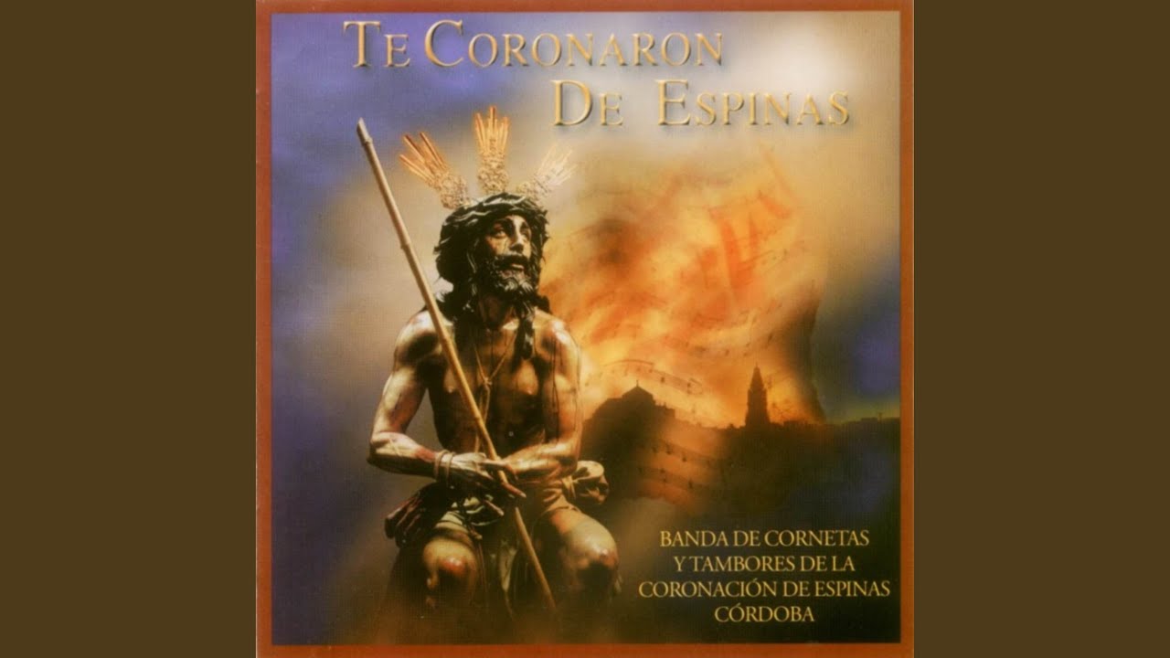 Te Coronaron de Espinas