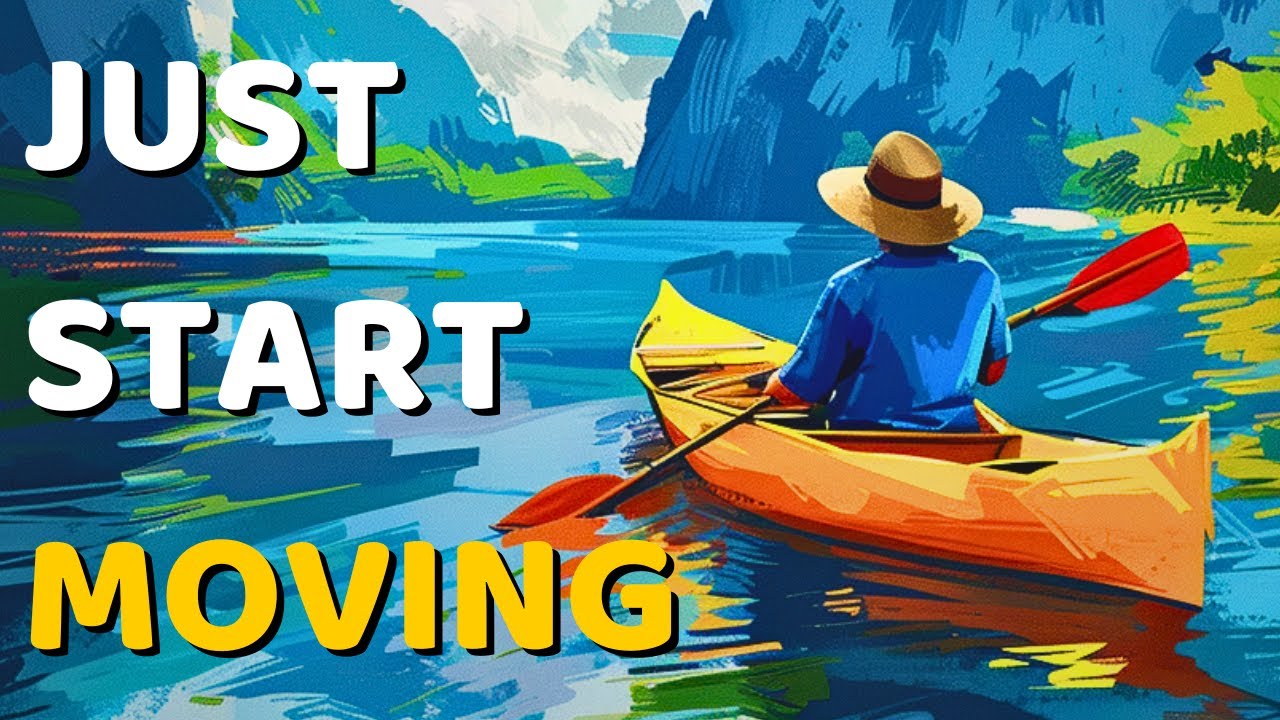 You Can't Move Forward Until You Do This (Just Start This)