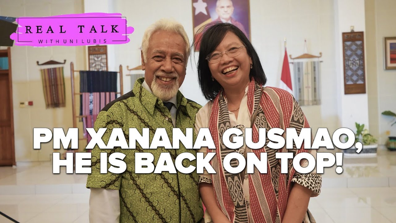 Real Talk: PM Xanana Gusmao, He is Back on Top!
