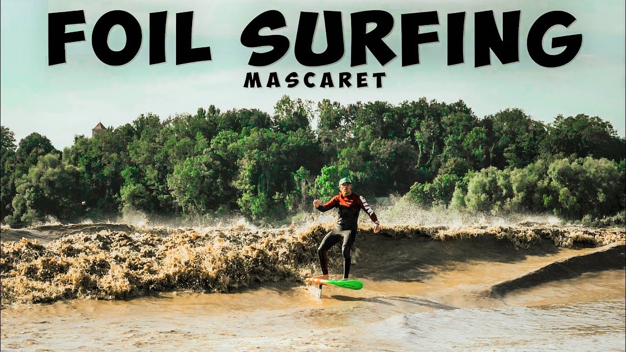 Amazing Tidal Bore Foil Surfing ► MASCARET 🌊🌊🌊🏄‍♂️