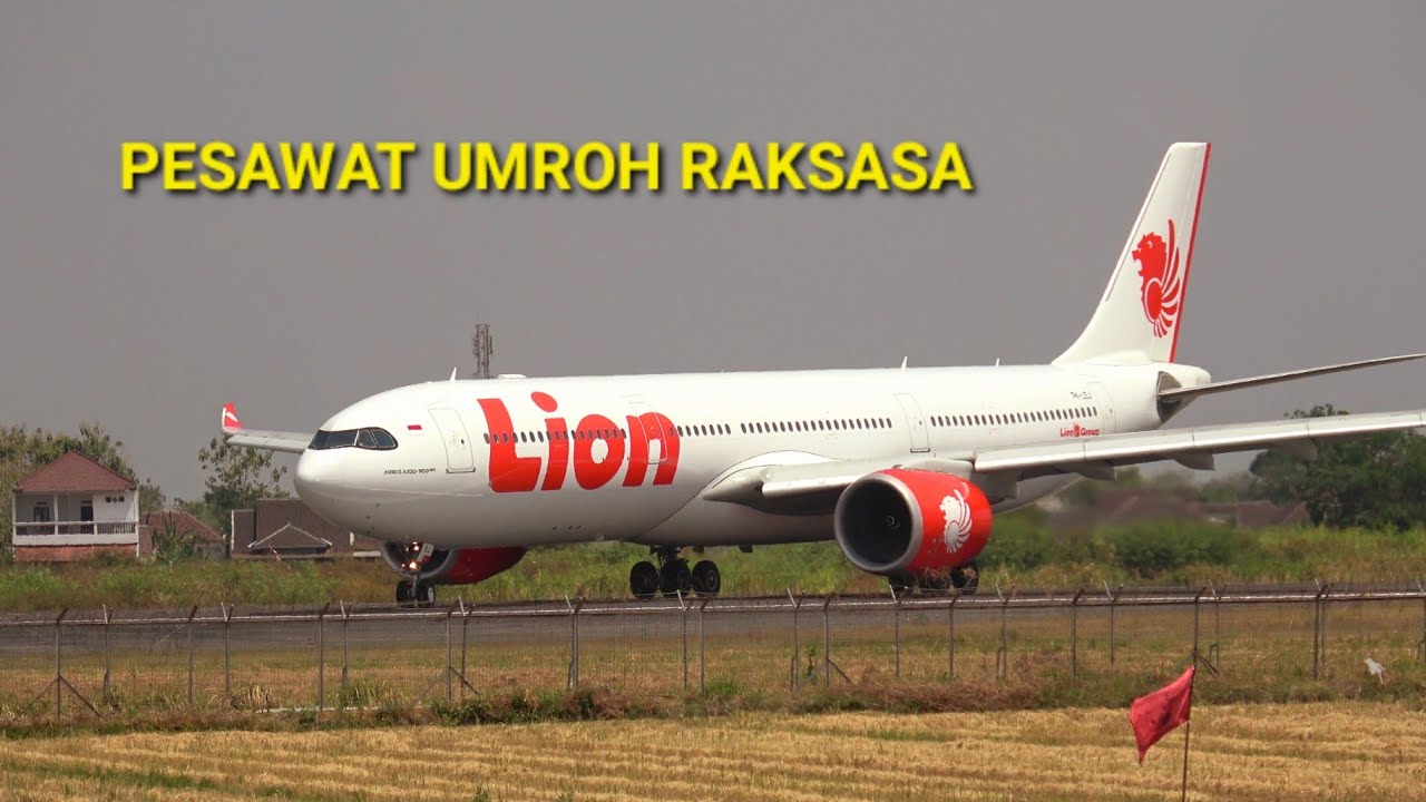 Pesawat Raksasa Umroh Lion Air Airbus A330 Take Off ke Jeddah Dari Runway 26 Adi Soemarmo 01/09/2024