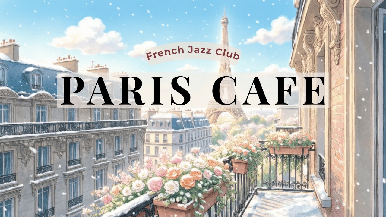 Snowy Paris Café Balcony View with Eiffel Tower | Relaxing French Jazz Winter Ambience