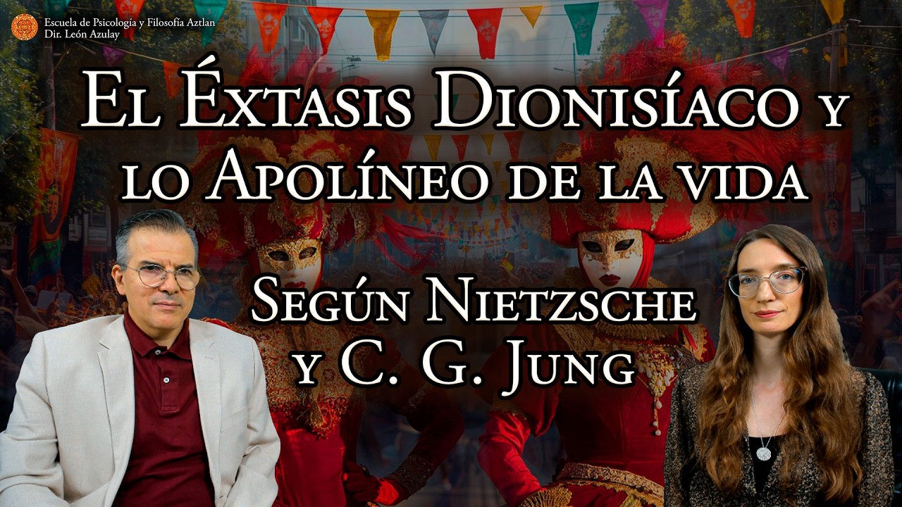 El Éxtasis Dionisíaco y lo Apolíneo de la Vida - según Nietzsche y C. G. Jung