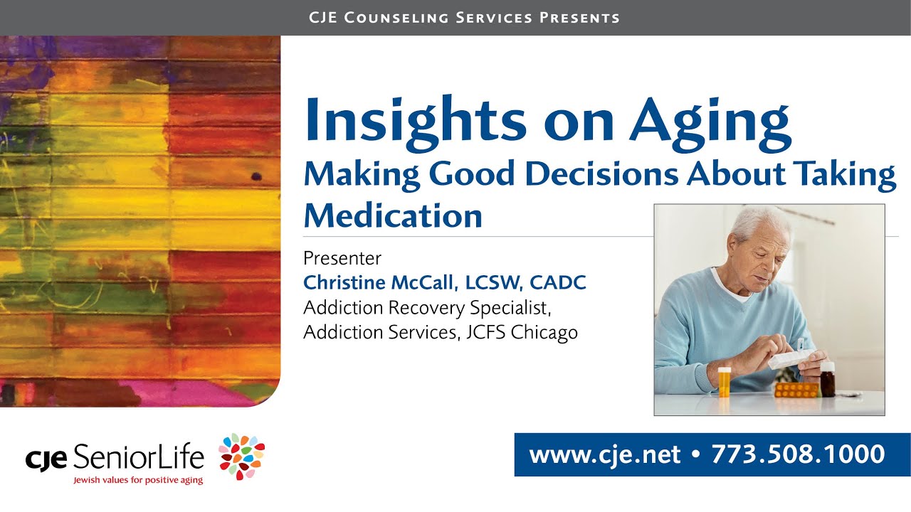Insights on Aging: Making Good Decisions About Taking Medication