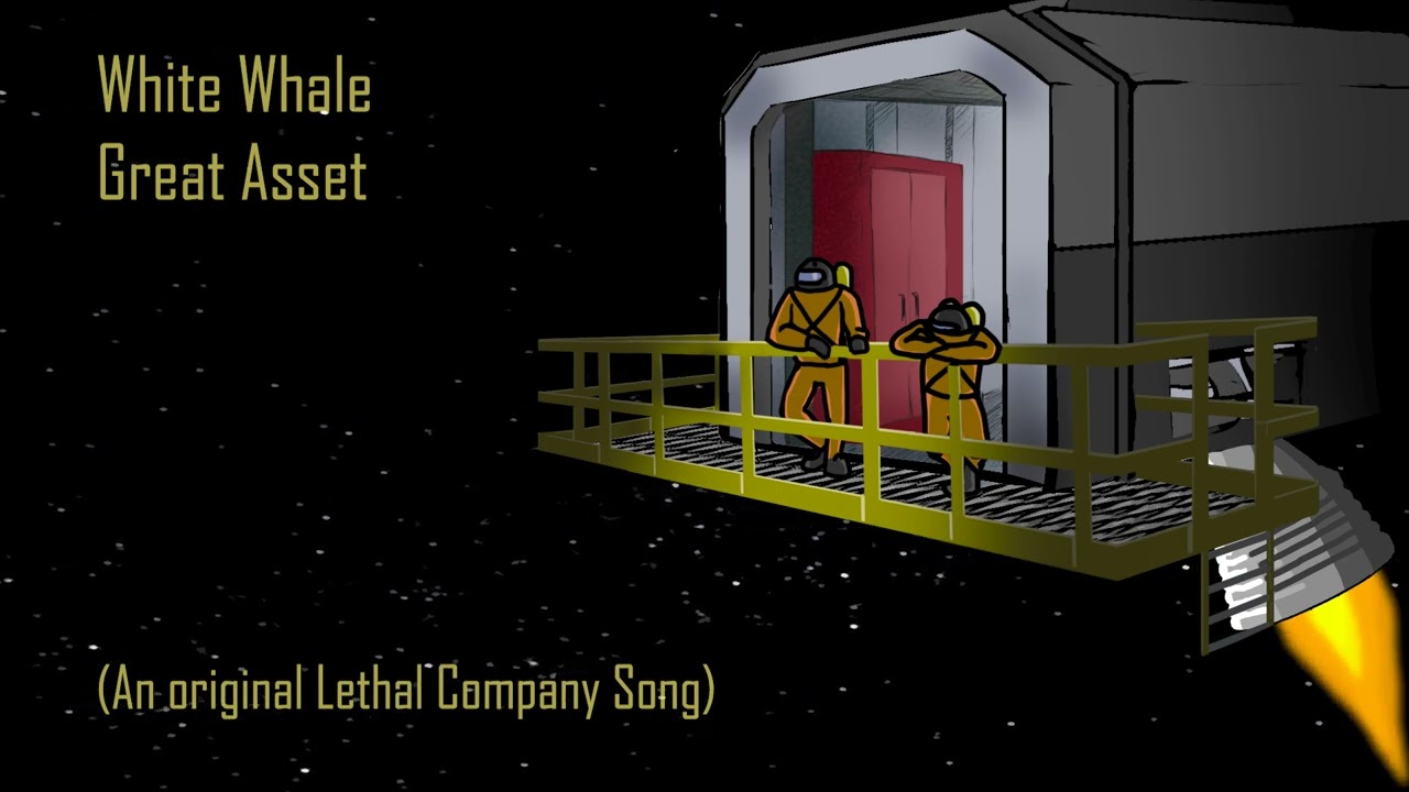 Great Asset - White Whale (Original Lethal Company Song)